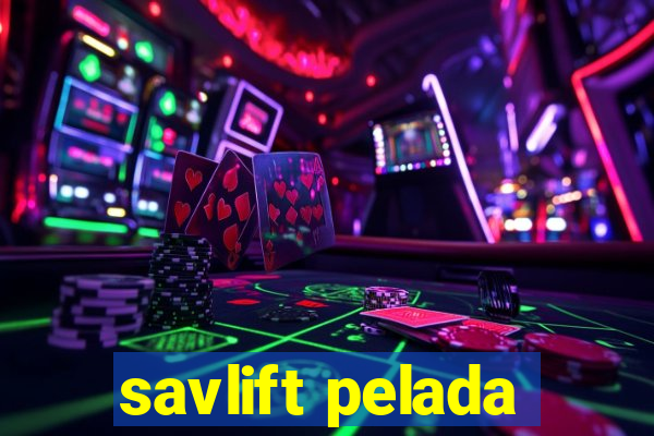 savlift pelada